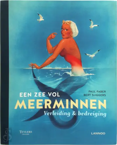 Een zee vol meerminnen - Bert Sliggers, Paul Faber