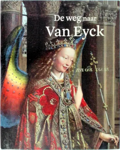 De weg naar Van Eyck - Friso Lammertse, Stephan Kemperdick