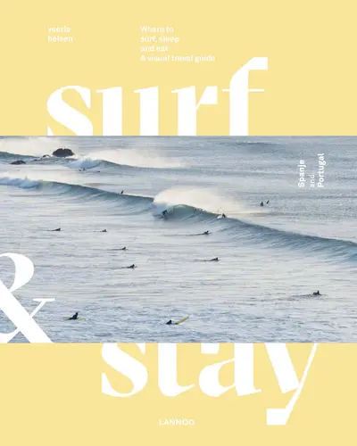 Surf & Stay. Spain and Portugal - Veerle Helsen