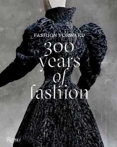 Fashion forward: 300 years of fashion - Pierre Berge