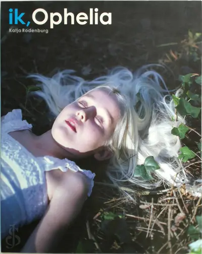 Ik, Ophelia - Katja Rodenburg