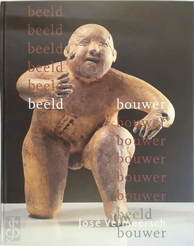 José Vermeersch - beeldbouwer - Willy van den Bussche, Nicole Delissen [Red.], Huub Delsing [Red.]