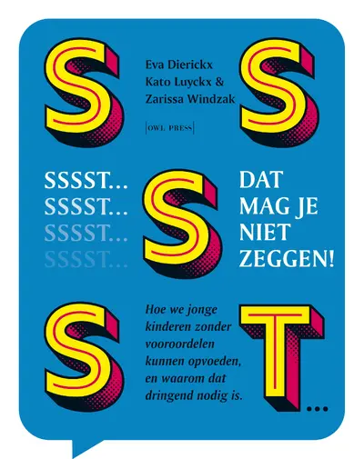 Sssst! Dat mag je niet zeggen - Eva Dierickx, Kato Luyckx, Zarissa Windzak