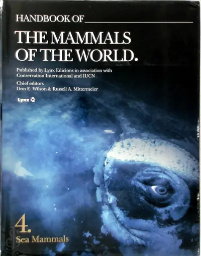 Handbook of the Mammals of the World - Vol. 4: Sea Mammals - Gill Braulik, Robert Brownell