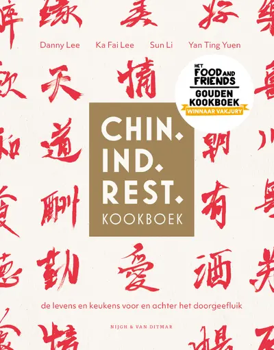 Chin. Ind. Rest. kookboek - Danny Lee, Ka Fai Lee, Sun Li, Yan Ting Yuen