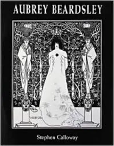 Aubrey Beardsley - Stephen Calloway