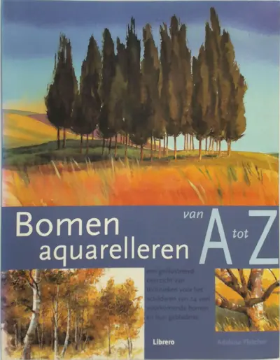 Bomen aquarelleren van A tot Z - Adelene Fletcher, Marjan Faddegon-Doets, Ingrid Hadders