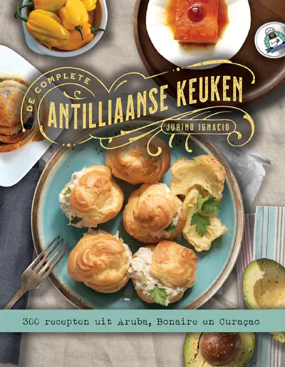 De Complete Antilliaanse Keuken - Jurino Ignacio