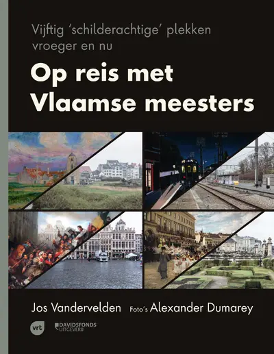 Op reis met Vlaamse meesters - Jos Vandervelden