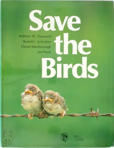 Save the Birds - Anthony W. Diamond, Rudolf L. Schreiber