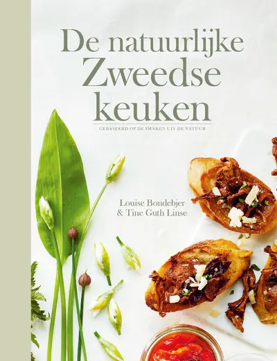 De natuurlijke Zweedse keuken - Louise Bondebjer