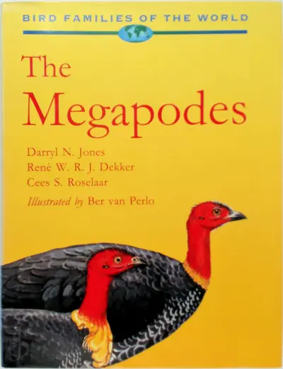 The Megapodes - Darryl N. Jones, René W. R. J. Dekker, Cees S. Roselaar