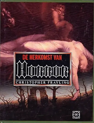 De herkomst van horror - C. Frayling