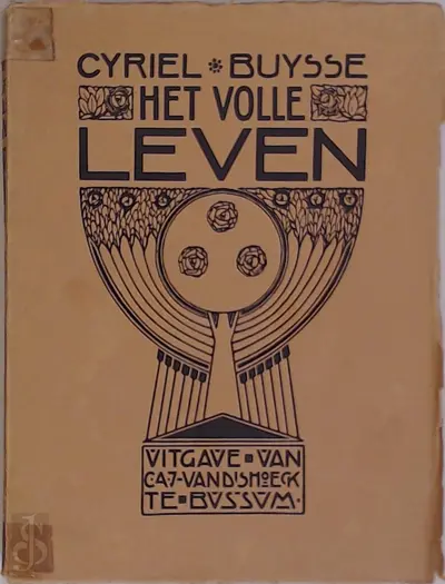 Het volle leven - Cyriel Buysse, Herman Teirlinck