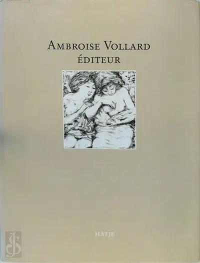 Ambroise Vollard, éditeur - Ralph Jentsch
