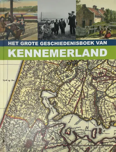 Het Grote Geschiedenisboek van Kennemerland - Florence Koorn