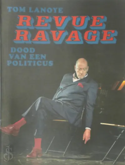 Revue ravage - Tom Lanoye