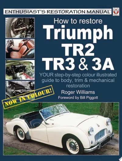How to Restore Triumph TR2, TR3 and 3A - Roger Williams