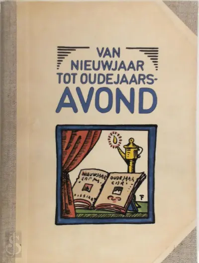 Van Nieuwjaar tot Oudejaarsavond - Hendrik van Tichelen, Felix [Ill.] Timmermans, Emiel [Inl.] Willekens