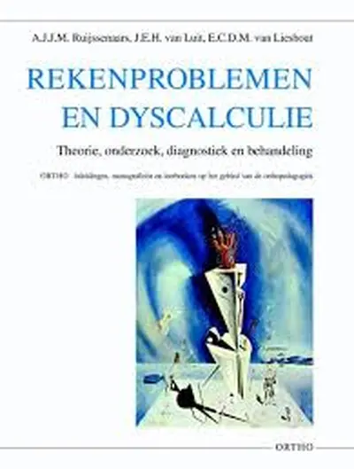 Rekenproblemen en dyscalculie - A.J.JM. Ruijssenaars, J.E.H. van Luit, E.C.D.M. van Lieshout