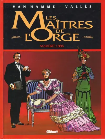 Les Maîtres de l'orge 2: Margrit, 1886 - Vallès, Jean Van Hamme, Marie-Paule Alluard