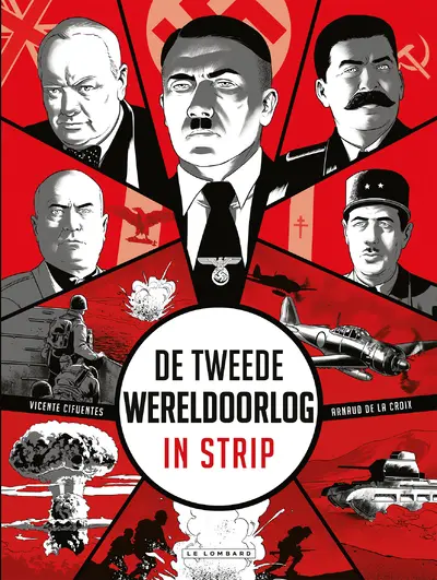 De Tweede Wereldoorlog in strip - Arnaud De la Croix