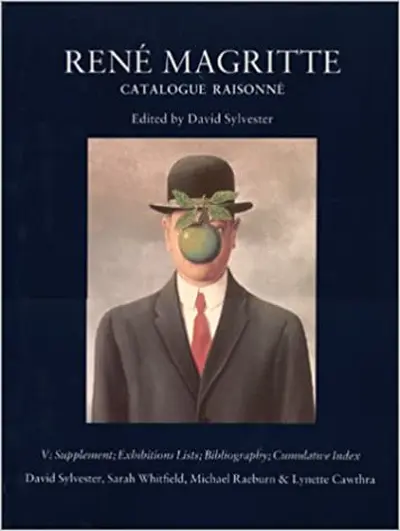 René Magritte : catalogue raisonné - Sarah Whitfield, Michael Raeburn