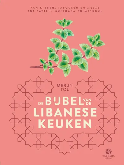 De bijbel van de Libanese keuken - Merijn Tol