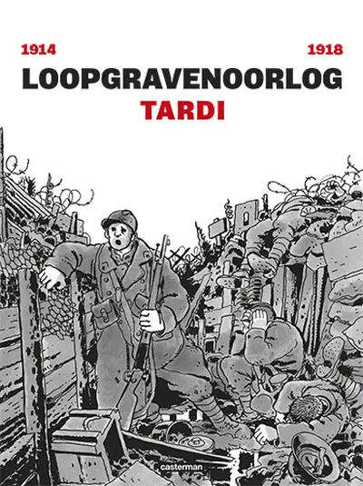 Loopgravenoorlog - Jacques Tardi