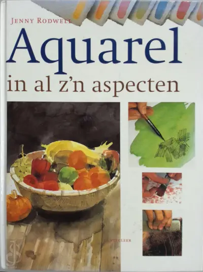 Aquarel in al z'n aspecten - J. Rodwell