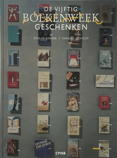 De vijftig boekenweekgeschenken 1932-1985 - Kees [red.] de Bakker, Amp, Herman Arnolds