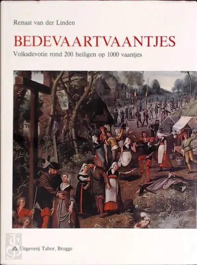 Bedevaartvaantjes - Renaat Van Der Linden