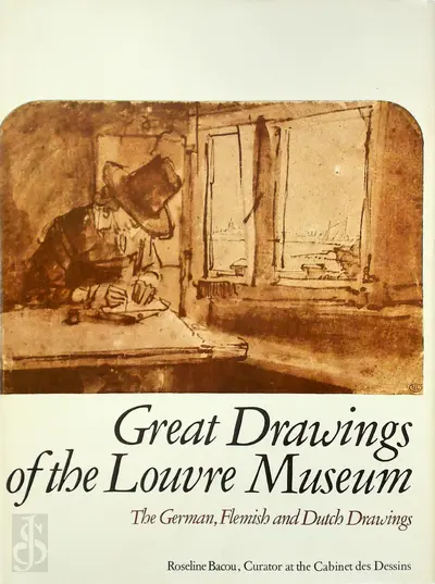 Great Drawings of the Louvre Museum - Roseline Bacou, Musée Du Louvre. Cabinet Des Dessins