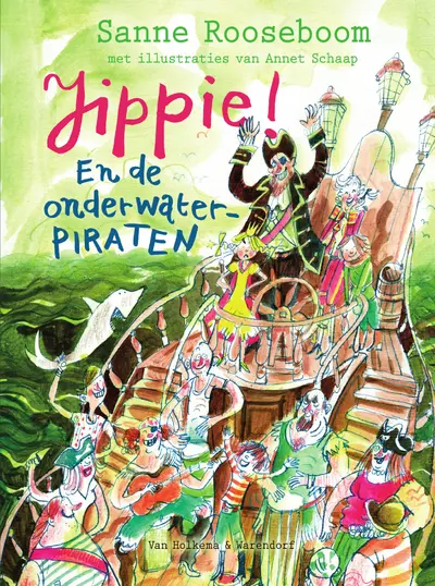 Jippie! En de Onderwaterpiraten - Sanne Rooseboom