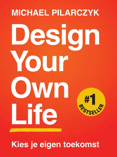 Design Your Own Life - Michael Pilarczyk
