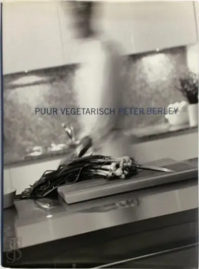Puur vegetarisch - Peter Berley, Melissa Clark