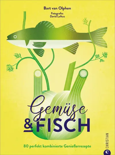 Gemüse & Fisch - Bart van Olphen