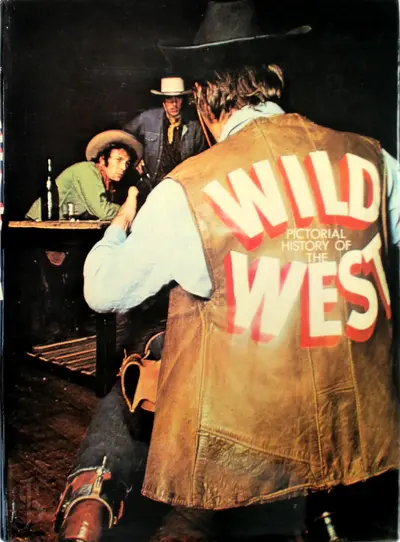 Pictorial History of the Wild West - James David Horan, Paul Sann