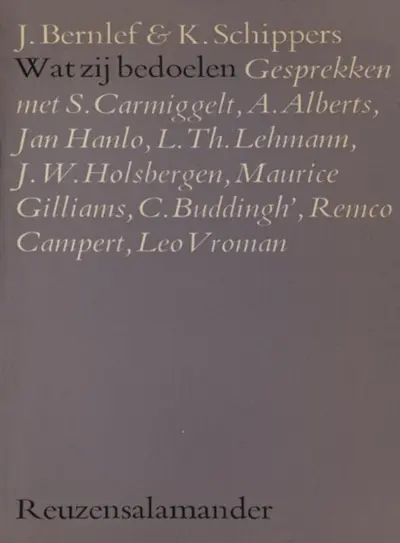 Wat zij bedoelen - J. Bernlef, K. Schippers