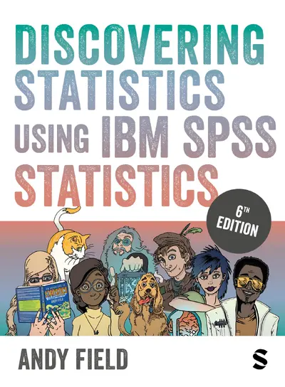 Discovering Statistics Using IBM SPSS Statistics - Andy Field