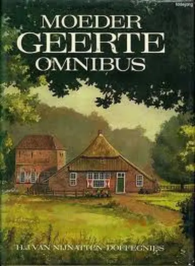 Moeder Geerte Omnibus - H.J. van Nijnatten-doffegenies
