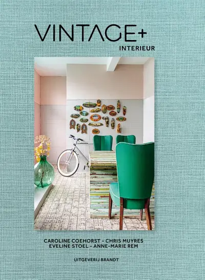 Vintage + interieur - Eveline Stoel, Chris Muyres