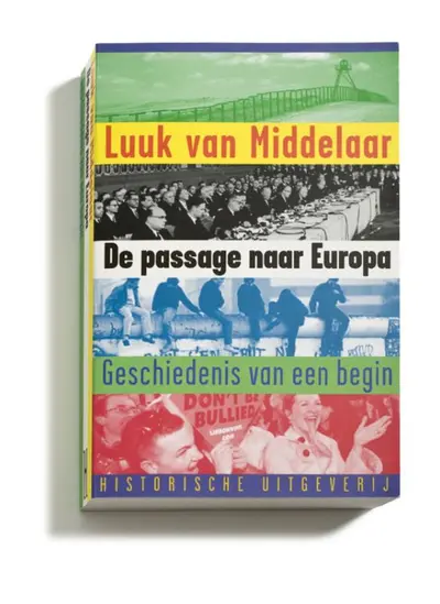 De passage naar Europa - Luuk van Middelaar