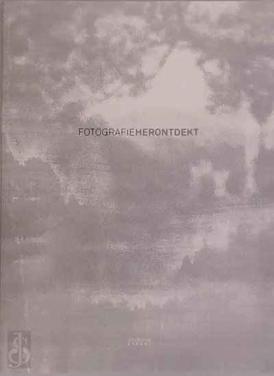 Fotografie herontdekt - 