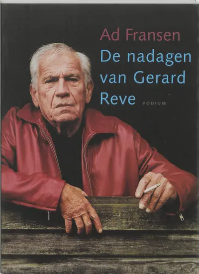 De nadagen van Gerard Reve - A. Fransen