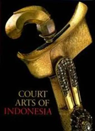 Court Arts of Indonesia - H. Ibbitson Jessup