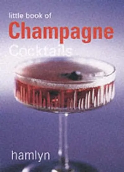 Little Book of Champagne Cocktails - Hamlyn