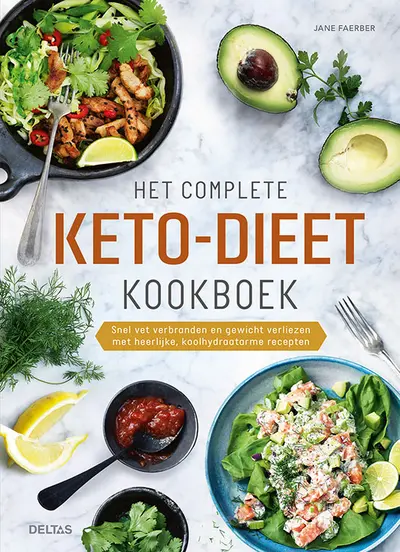 Het complete keto-dieet kookboek - Jane Faerber