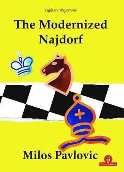 The Modernized Najdorf - Milos Pavlovic