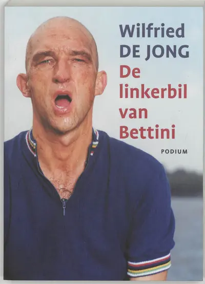 De linkerbil van Bettini - Wilfried de Jong
